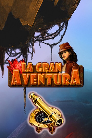 Играть в слот La Gran Aventura бесплатно онлайн | Azino Mobile