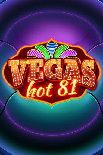 Играть в слот Vegas Hot 81 бесплатно онлайн | Azino Mobile